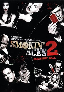 五路追杀令2：刺客舞会 Smokin&＃039; Aces 2: Assassins&＃039; Ball